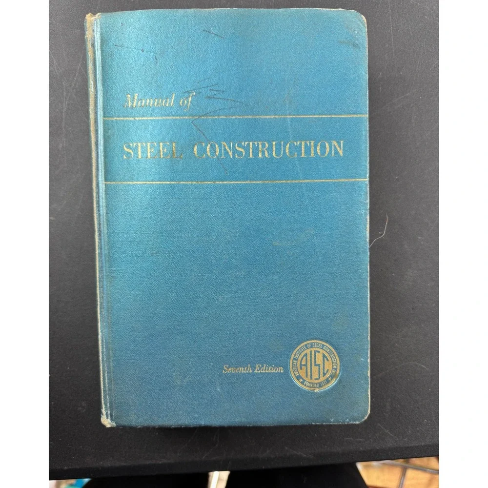 Manual of‎ Steel Construction Seventh Edition AISC Engineering Reference Book